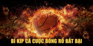 Bật Mí Kinh Nghiệm Cá Cược Bóng Rổ BET69 Thắng Lớn